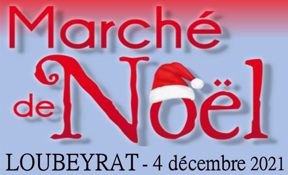 Marché de Noël - Bar à Huîtres et Foie Gras - Concert ! Samedi 4 décembre 2021 à Loubeyrat
